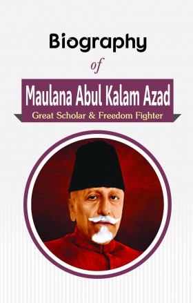 RGupta Ramesh Biography of Maulana Abul Kalam Azad: Great Scholar & Freedom Fighter English Medium